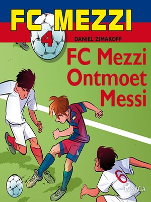 cover image of FC Mezzi 4--FC Mezzi ontmoet Messi